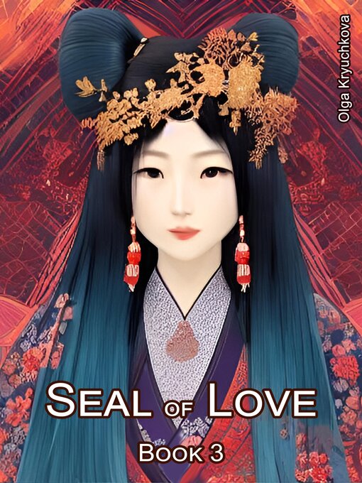 Title details for Seal of Love. Book 3 by Olga Kryuchkova - Available
